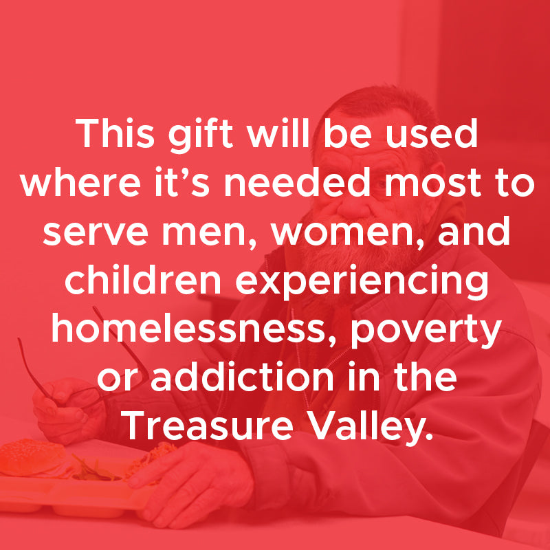 Give a Gift to be Used Where  It’s Needed Most